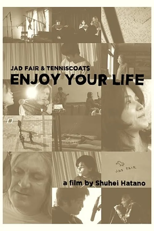 ENJOY YOUR LIFE / Jad Far & Tenniscoats Japan Tour 2011 (фильм)