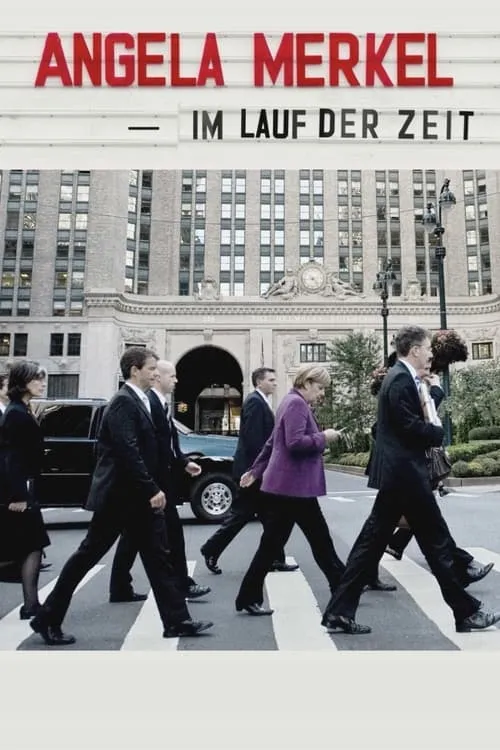 Angela Merkel - Im Lauf der Zeit (movie)