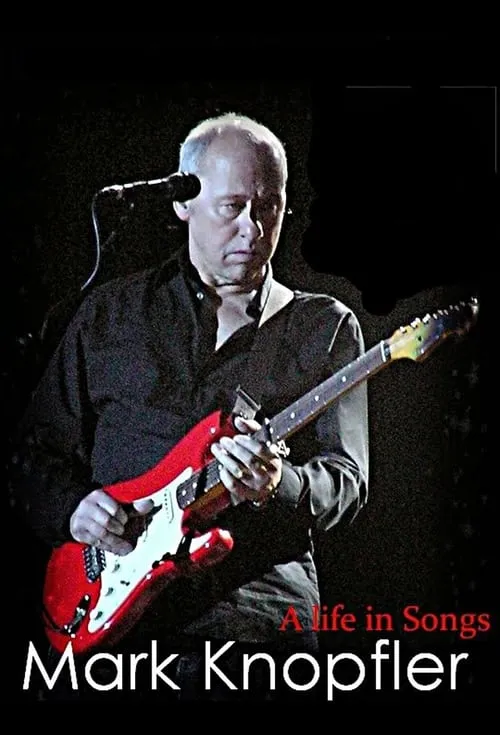 Mark Knopfler: A Life in Songs (movie)