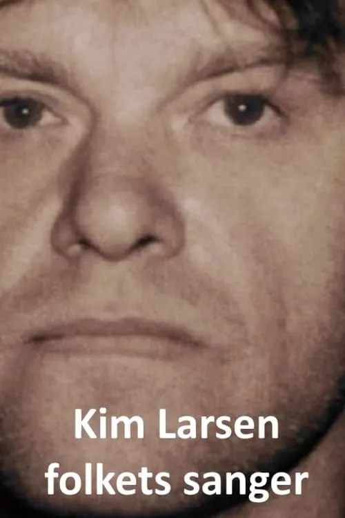 Kim Larsen - folkets sanger (movie)