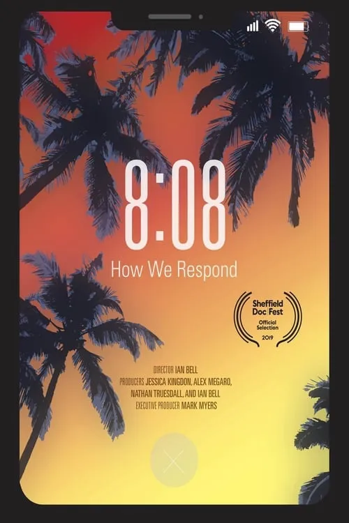 8:08 - How We Respond (movie)