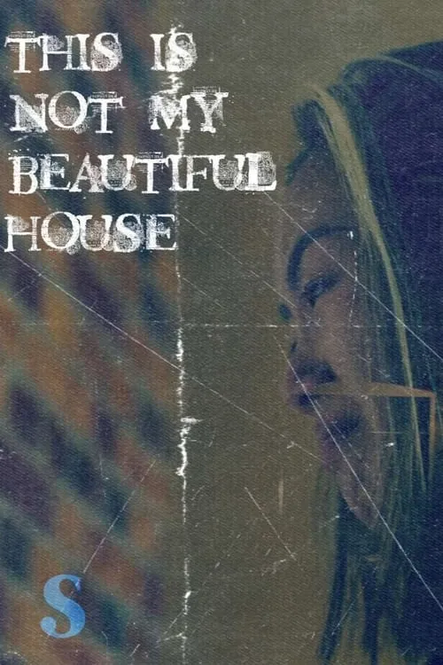 This Is Not My Beautiful House (movie)