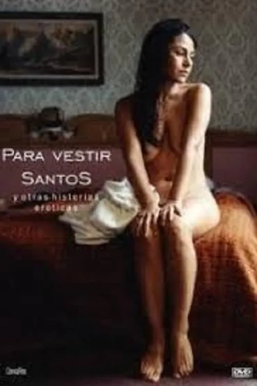 Para vestir santos (movie)