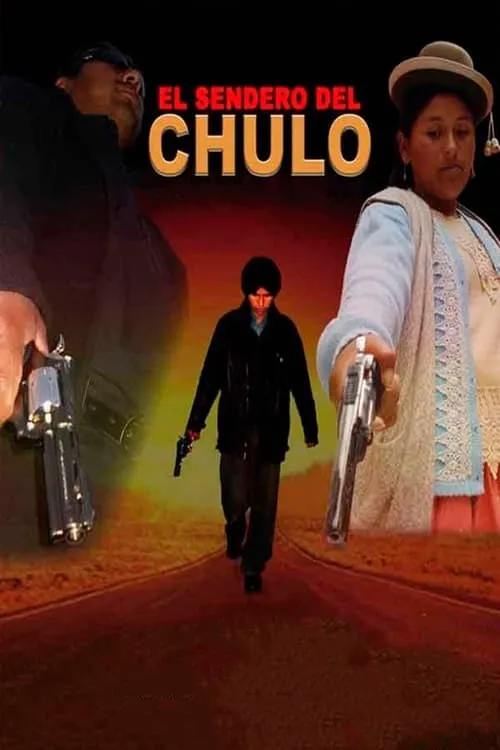 El Sendero del Chulo (movie)