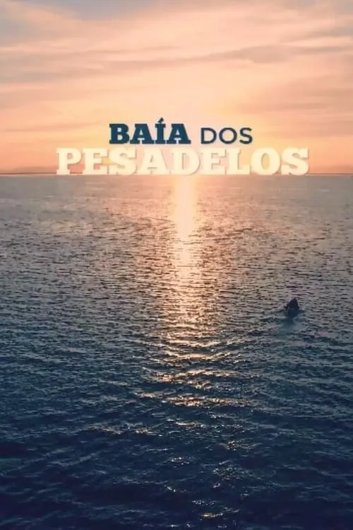 Baía dos pesadelos (movie)