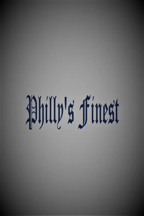 Philly's Finest (movie)