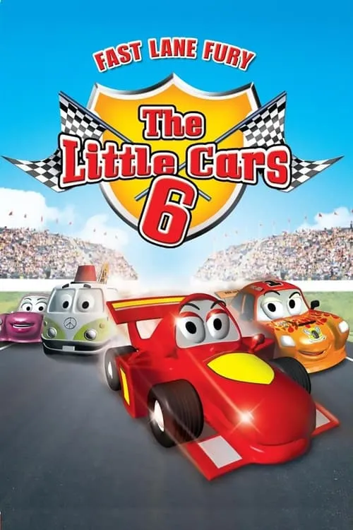 The Little Cars 6: Fast Lane Fury (movie)