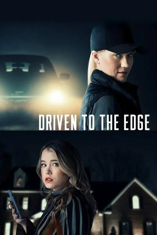 Driven to the Edge (фильм)