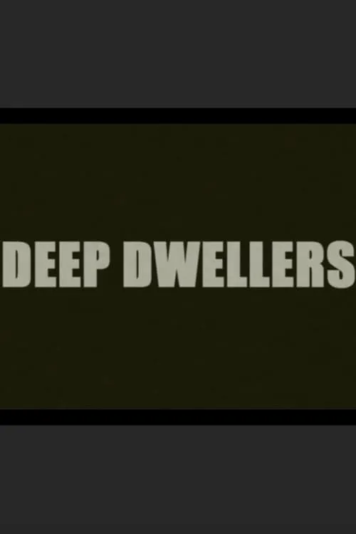 Deep Dwellers (movie)