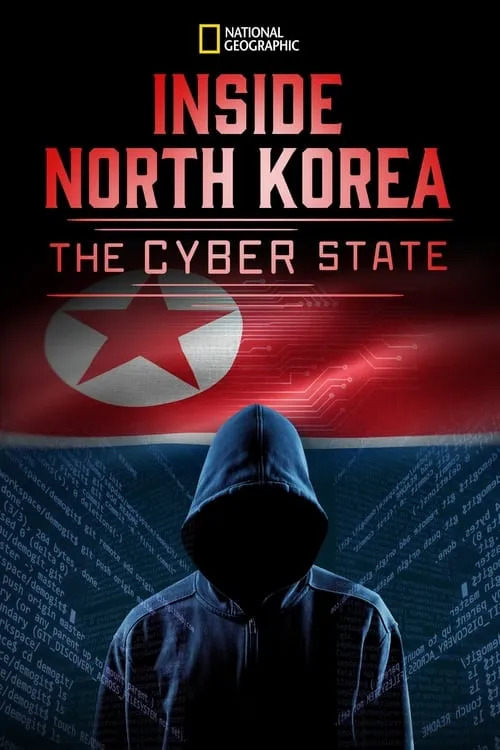 Inside North Korea: The Cyber State (movie)