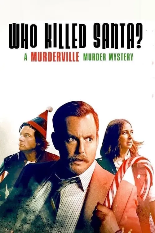 Who Killed Santa? A Murderville Murder Mystery (movie)