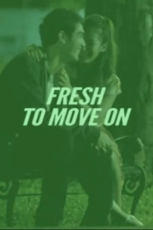 Fresh To Move On (movie)