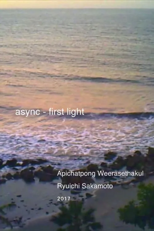 async - first light (movie)