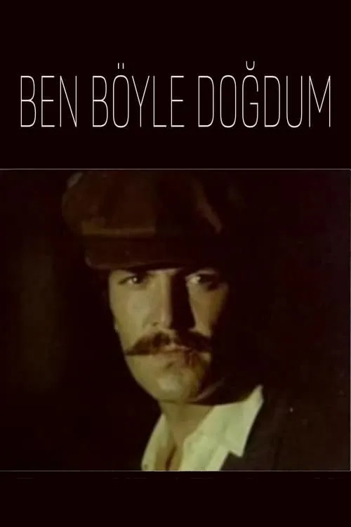 Ben Böyle Doğdum (фильм)