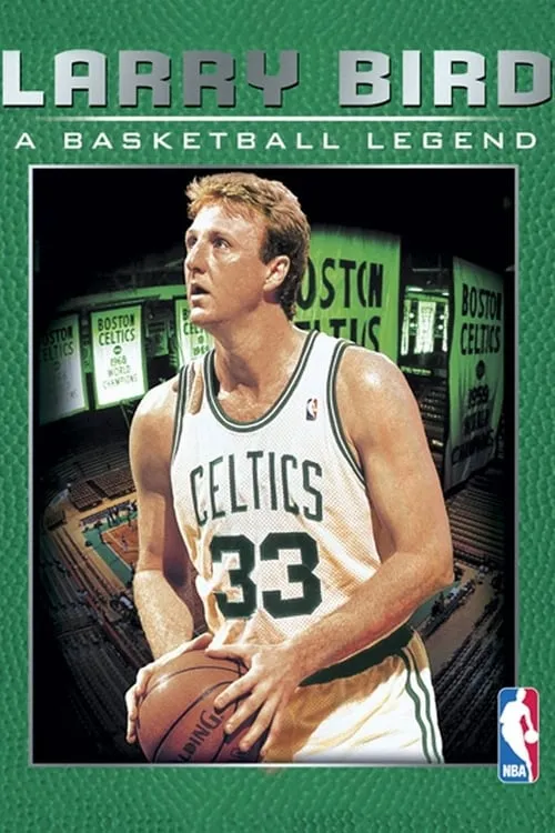 Larry Bird: A Basketball Legend (movie)