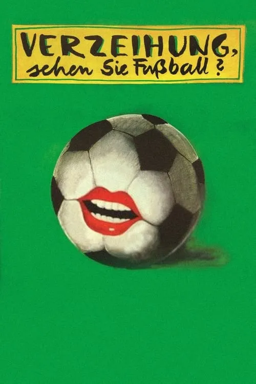 Verzeihung, sehen Sie Fußball? (movie)