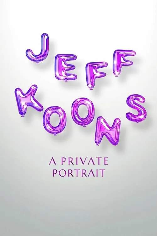 Jeff Koons. A Private Portrait (movie)