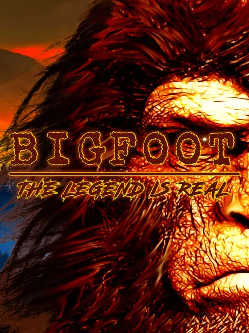 Bigfoot: The Legend is Real (movie)