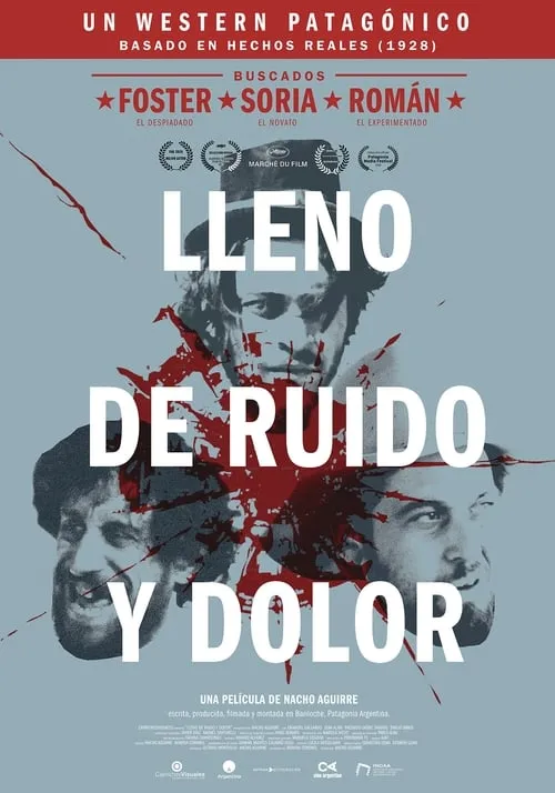 Lleno de ruido y dolor (movie)