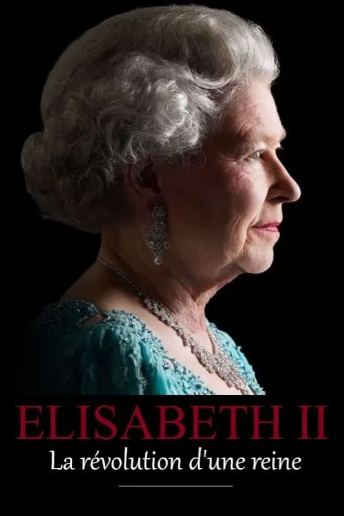 Elizabeth II : La révolution d'une reine (фильм)