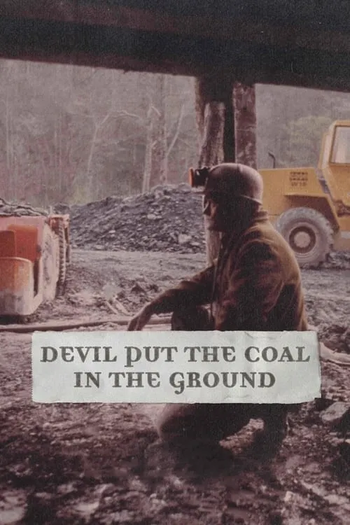 Devil Put the Coal in the Ground (movie)