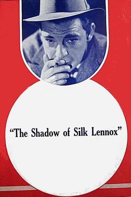 The Shadow of Silk Lennox (movie)