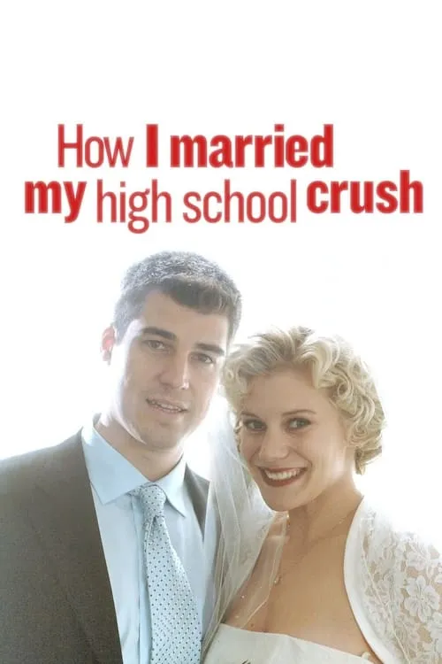 How I Married My High School Crush (movie)