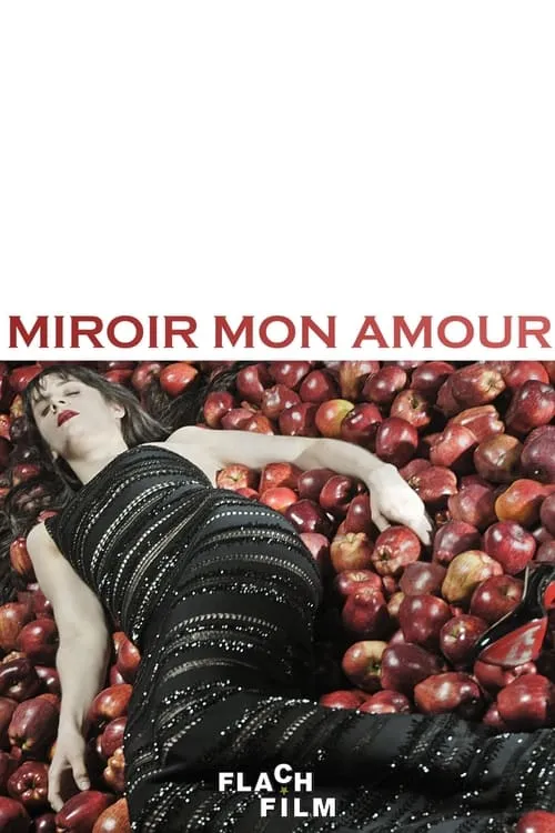 Miroir mon amour (movie)