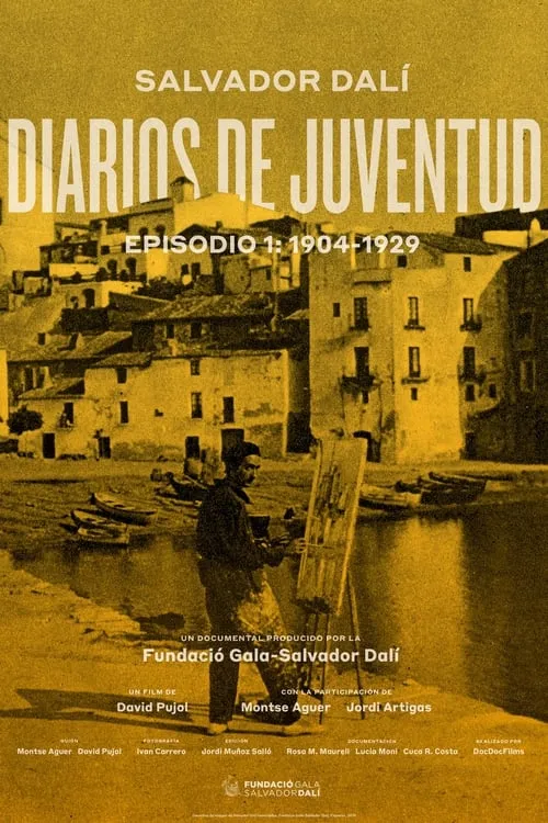 Salvador Dalí: Diaros de juventud – Episodio 1: 1904-1929 (фильм)