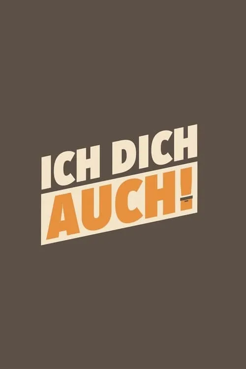 Ich dich auch! (series)