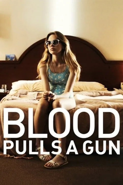 Blood Pulls a Gun (movie)