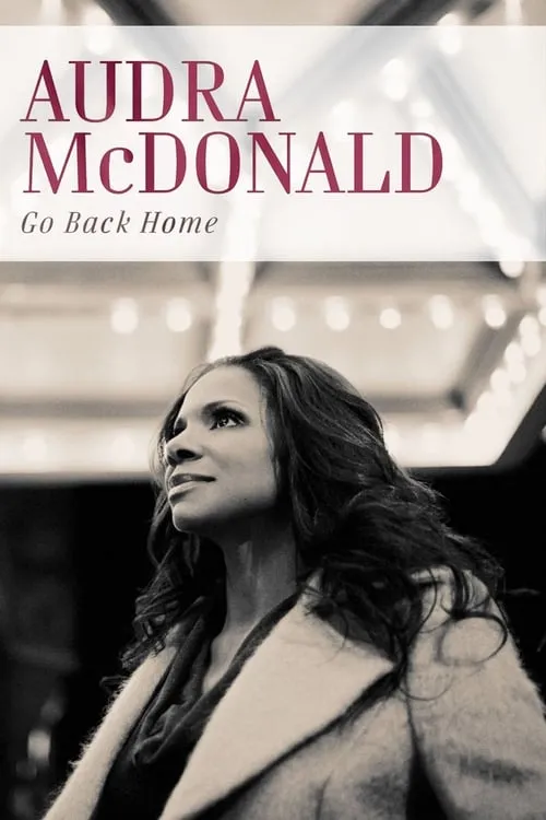 Audra McDonald: Go Back Home (movie)