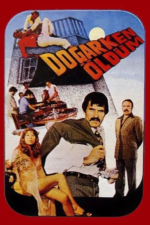 Doğarken Öldüm (фильм)