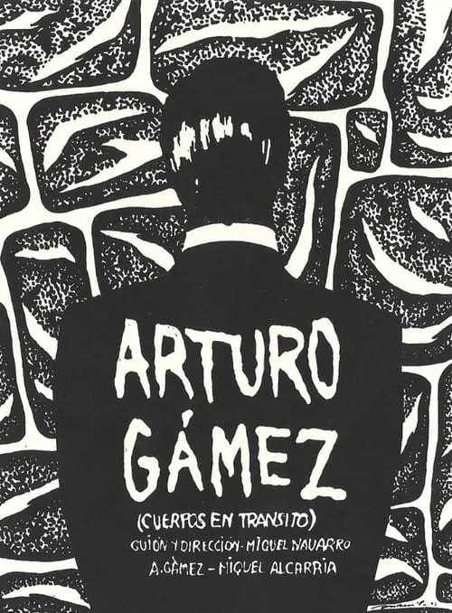 Arturo Gámez (Cuerpos en tránsito) (фильм)