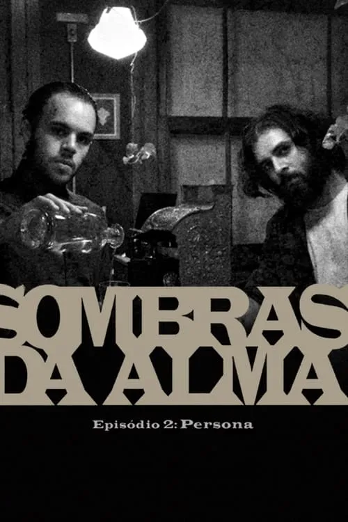 Sombras da Alma 2: Persona (movie)