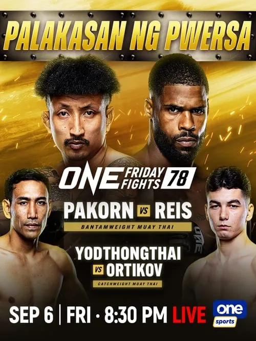 ONE Friday Fights 78: Pakorn vs. Reis (movie)