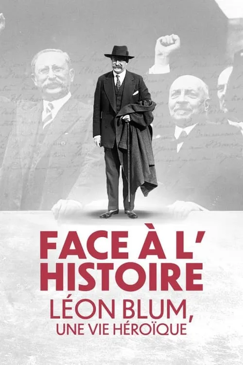 Face à l'Histoire : Léon Blum, une vie héroïque (сериал)