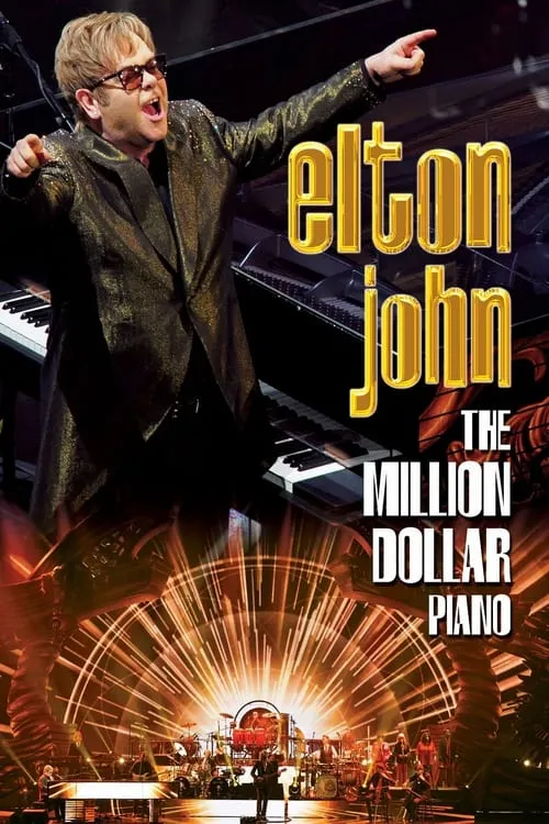 Elton John - The Million Dollar Piano (movie)