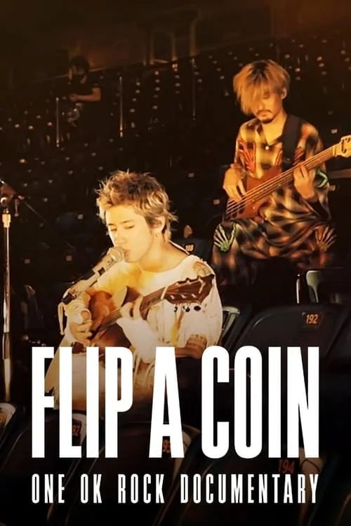 Flip a Coin: One Ok Rock Documentary (movie)