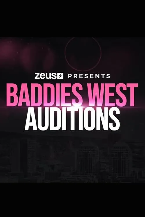 Baddies West Auditions (сериал)