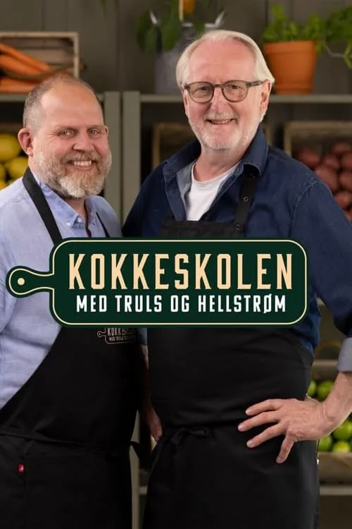 Kokkeskolen med Truls og Hellstrøm (series)