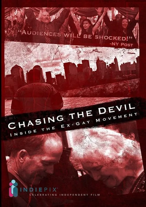 Chasing The Devil:  Inside the Ex-Gay Movement