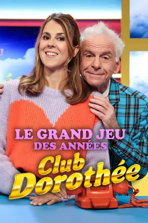 Le grand jeu des années Club Dorothée (series)