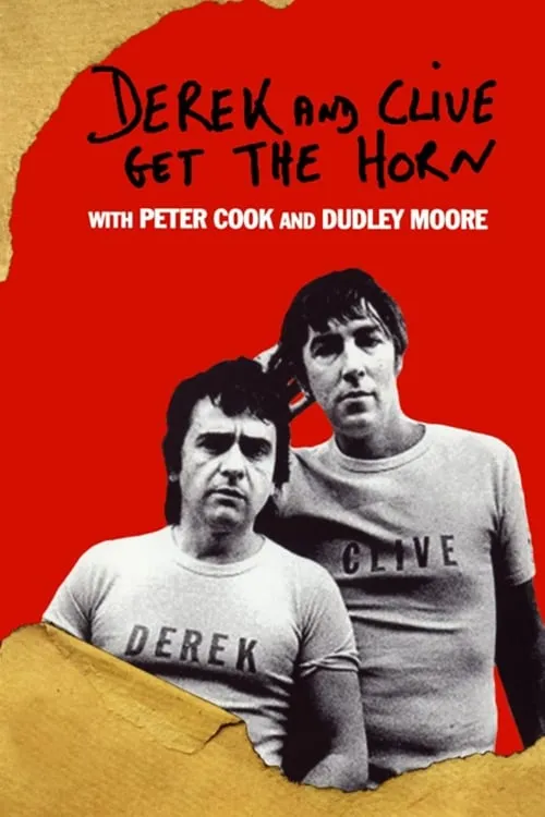Derek and Clive Get the Horn (movie)