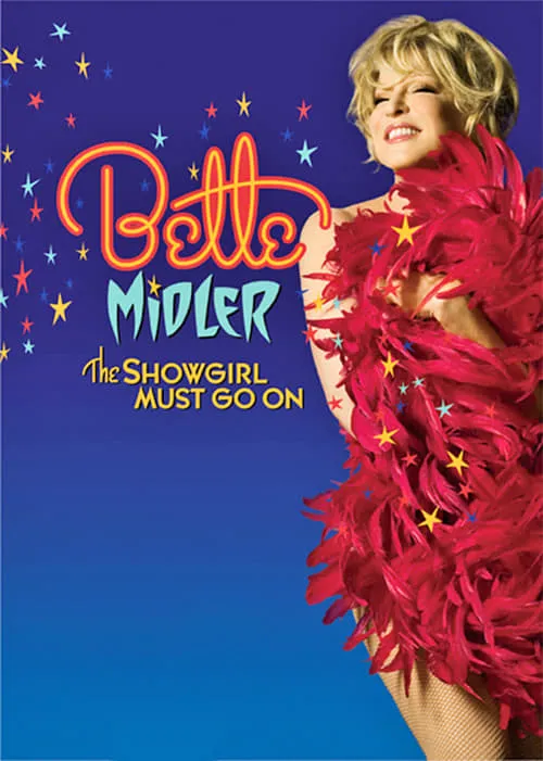 Bette Midler: The Showgirl Must Go On (movie)