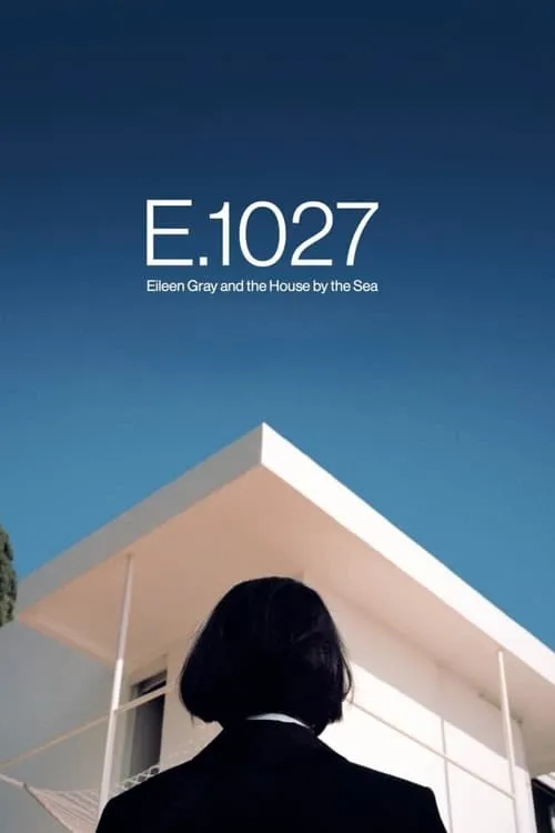 E.1027 – Eileen Gray and the House by the Sea