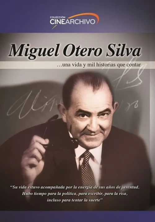 Miguel Otero Silva: A life and one thousand stories to tell (movie)