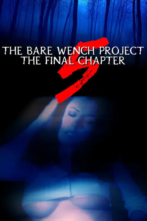 The Bare Wench Project 5: The Final Chapter (фильм)