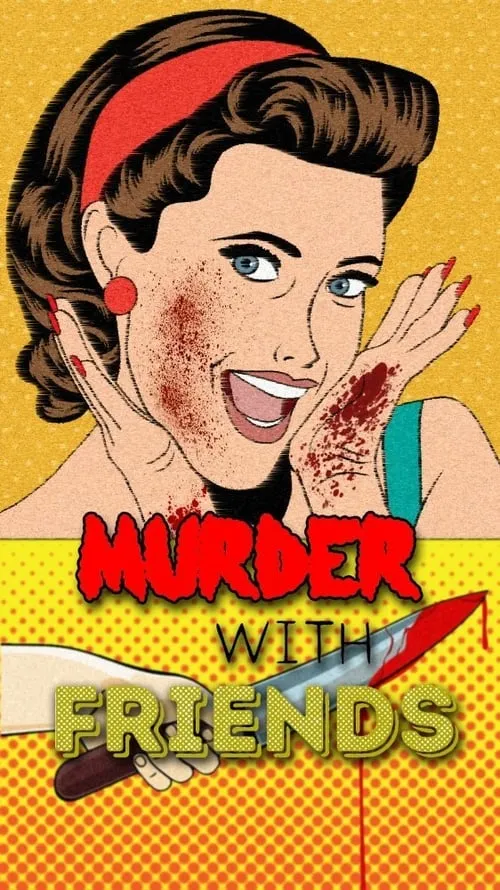 Murder with Friends (сериал)