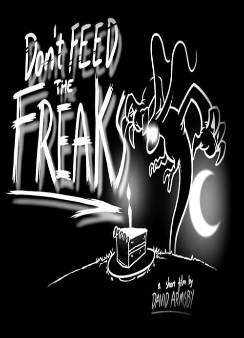 Don't Feed the Freaks (movie)